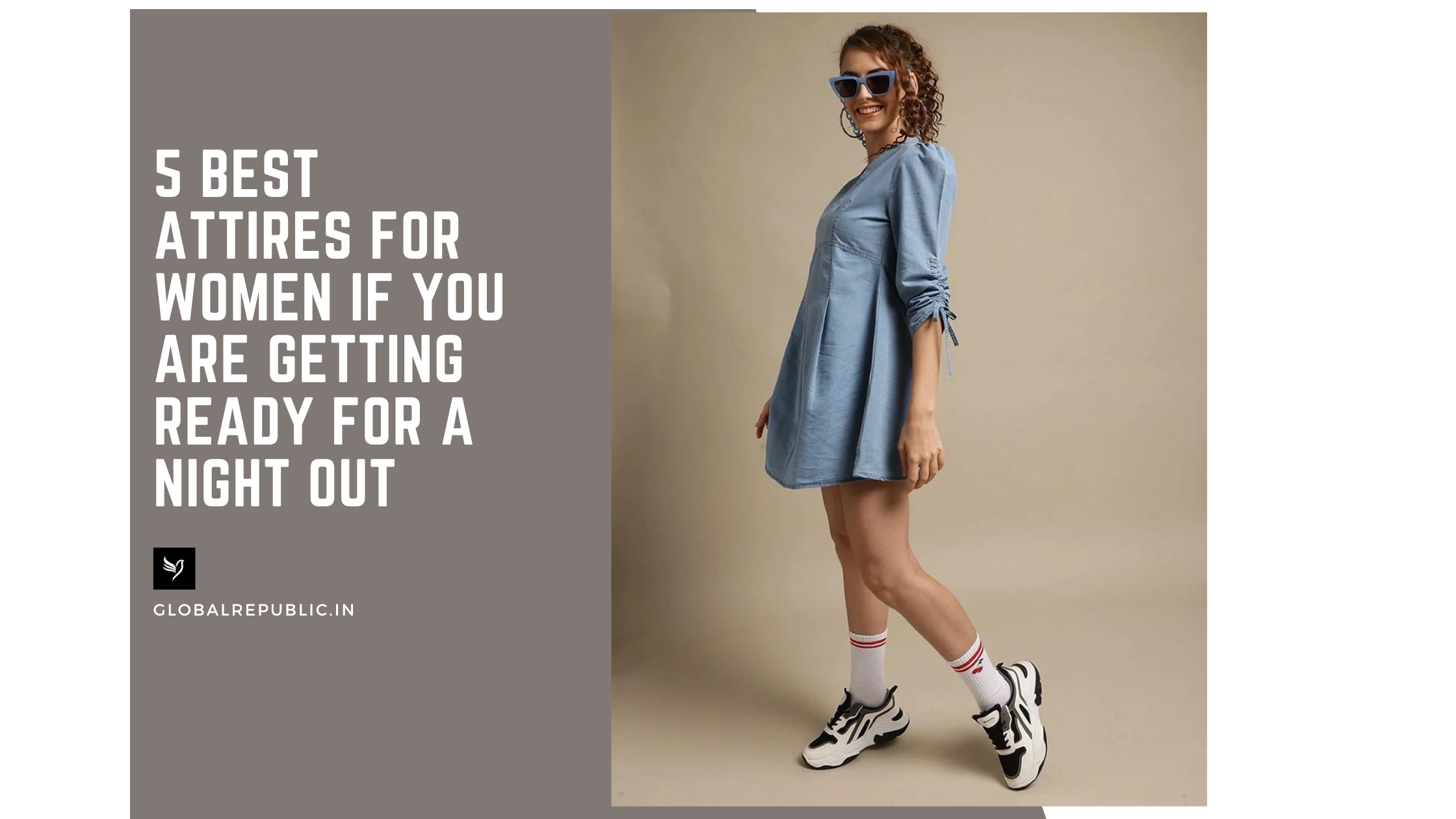 5 best attires for women if you are getting ready for a night out