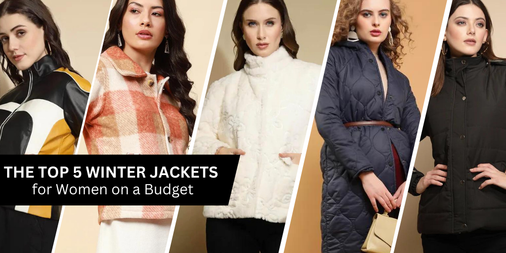Top 5 Winter Jackets for Women on a Budget