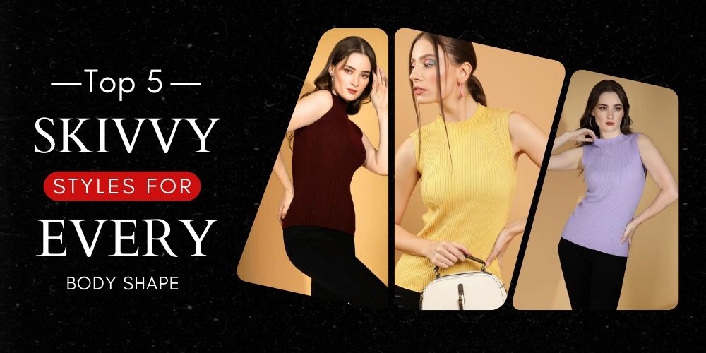 Top 5 Skivvy Sweaters Styles for Every Body Shape - Global Republic
