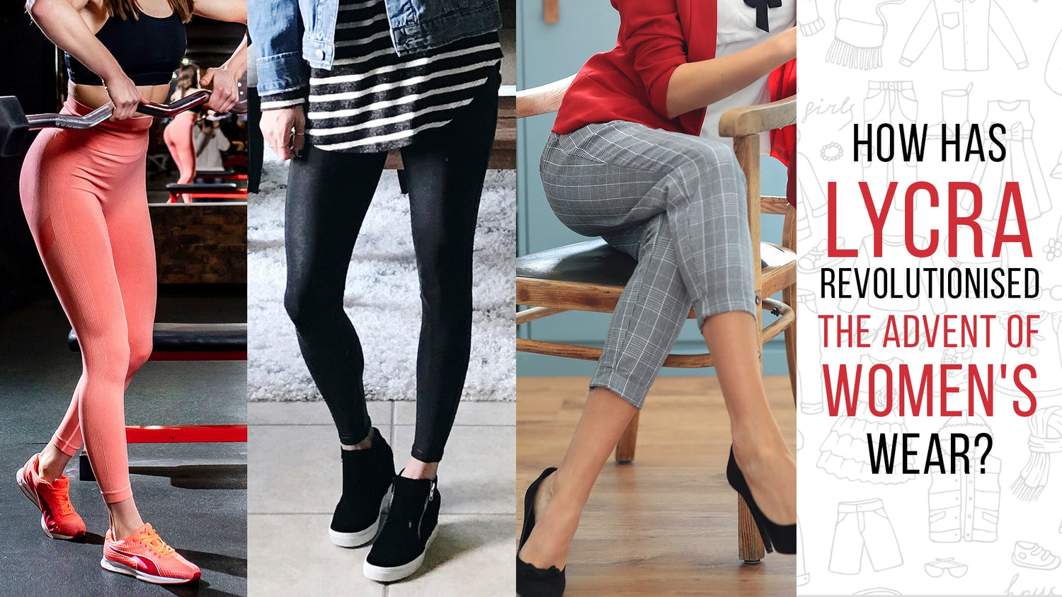 Lycra revolutionized women wear