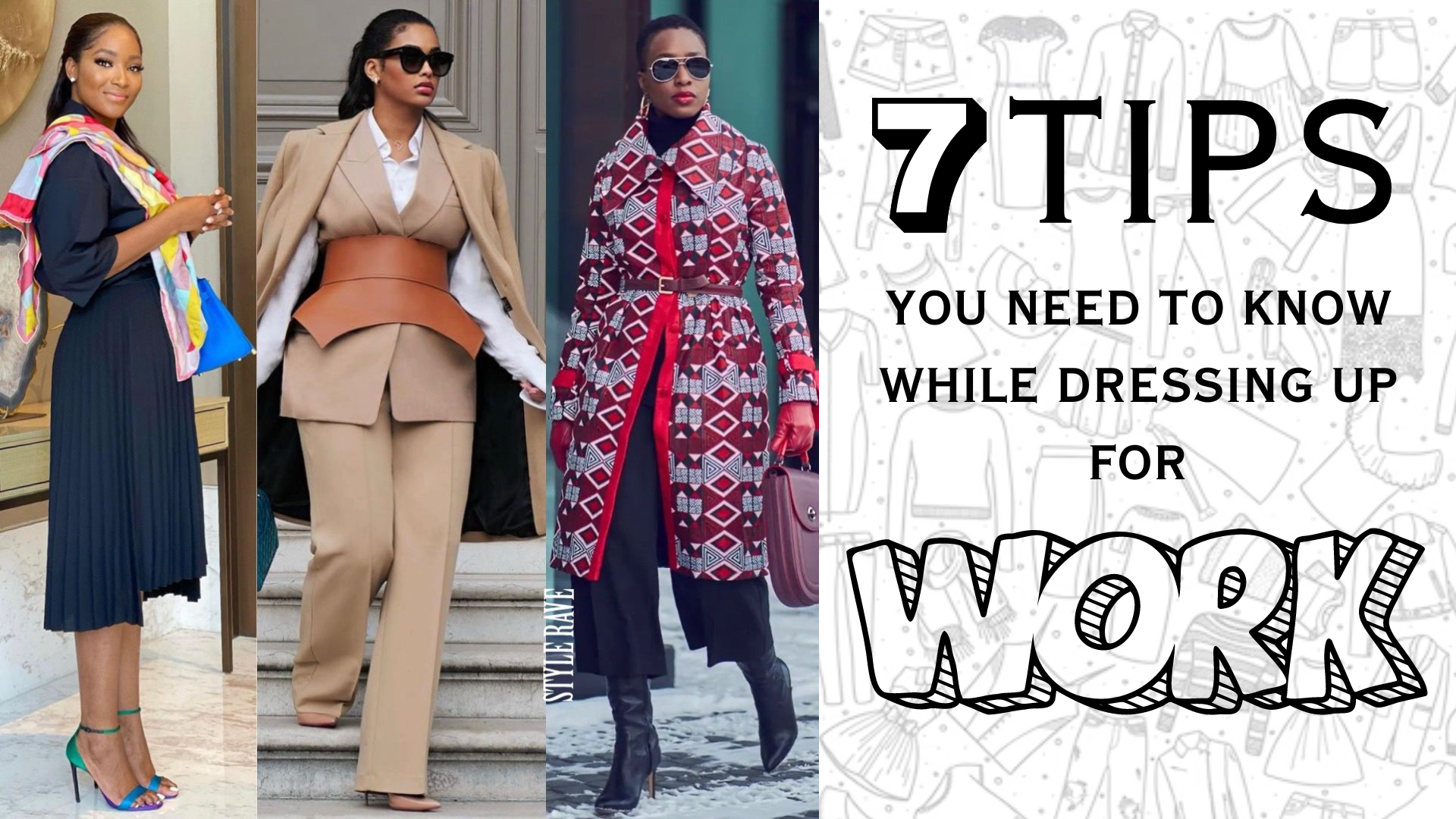 7 Tips you need to know while dressing up for work!