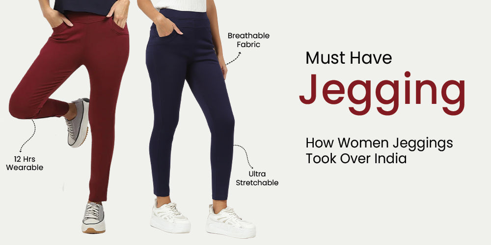 Women Jeggings Took Over India: Fit, Fabric & Styling Guide